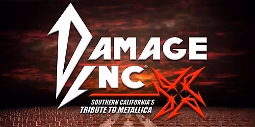 Damage Inc. \u2013 America\u2019s #1 Metallica Tribute (SATURDAY SHOW)