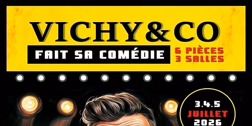 Vichy and Co fait sa com\u00e9die, festival de th\u00e9\u00e2tre amateur d\u00e9di\u00e9 \u00e0 la com\u00e9die