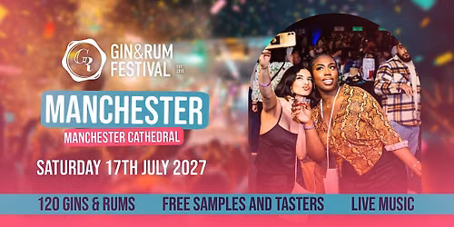 Gin & Rum Festival - Manchester - 2027