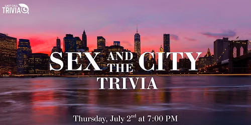 Sex and the City Trivia @ Dog Haus Biergarten