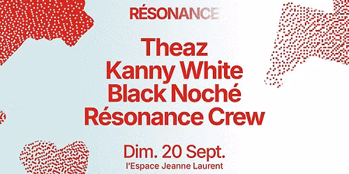 Theaz, Kanny White & Black Noch\u00e9 sur la terrasse Jeanne Laurent \u2022 Festival R\u00e9sonance