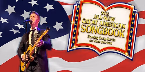 The All-New Great American Songbook starring Craig Martin