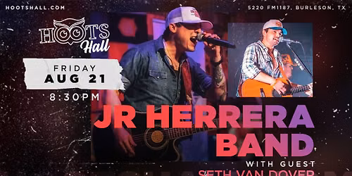 JR Herrera Band with guest Seth Van Dover LIVE @HootsHall