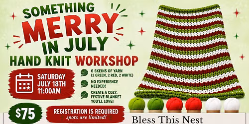 Something Merry in July | Hand Knit Blanket Workshop | Lake Havasu
