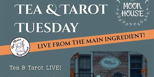Tea and Tarot Tuesday - LIVE