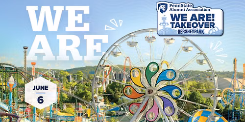 We Are! Takeover at Hersheypark