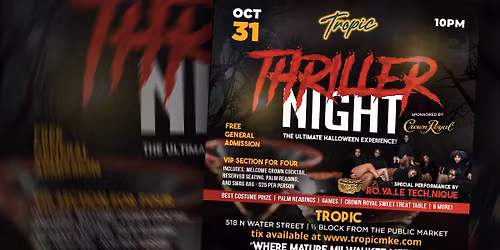 \ud83d\udc7b\ud83c\udfb6 THRILLER NIGHT at Tropic \ud83c\udfb6\ud83d\udc7b
