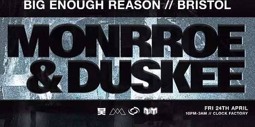 Monrroe &amp; Duskee Big Enough Reason UK Tour \/\/ Bristol