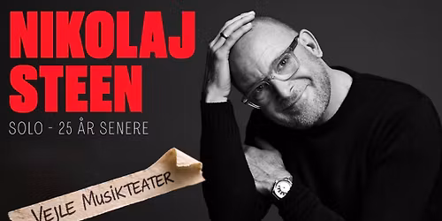 Vejle Musikteater. Nikolaj Steen - 25 \u00e5r senere