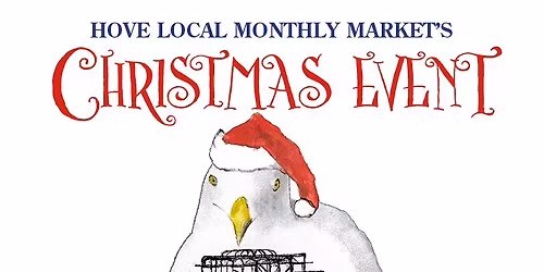 HOVE LOCAL MONTHLY MARKET'S CHRISTMAS EVENT