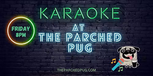 Karaoke at the Parched Pug