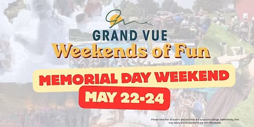 Memorial Day Weekend - May 22-24