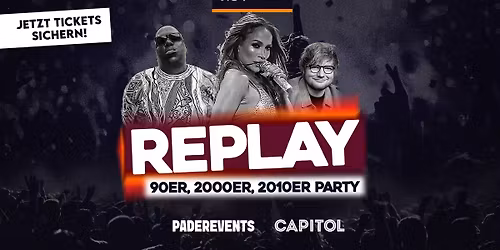 PADEREVENTS PRES. REPLAY \u2013 90ER, 2000ER, 2010ER PARTY