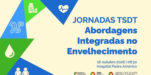 Jornadas dos TSDT – Abordagens Integradas no Envelhecimento