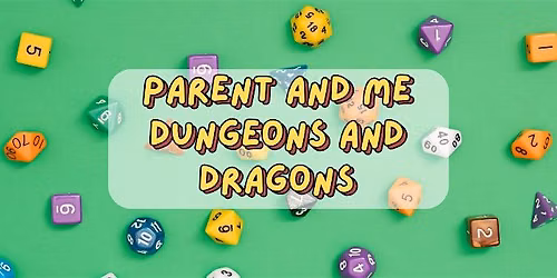 Parent & Me D&D (1 Day Campaign)