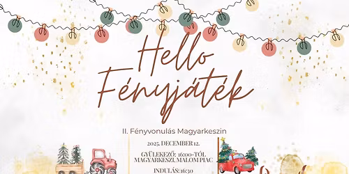 II. Fényvonulás Magyarkeszin
