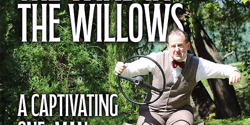 The Wind in the Willows - A One-Man Performance