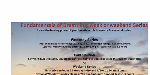 Fundamentals of Breathing:4 weekly or 2 weekend series.