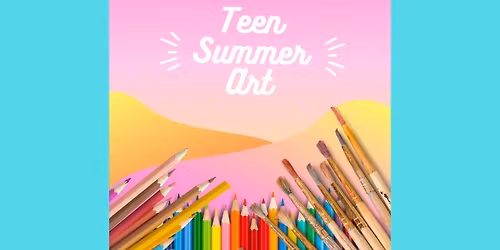 Summer Teen Art Class