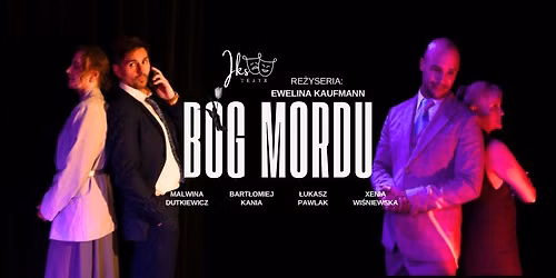 B\u00f3g Mordu (spektakl Teatru Iks)