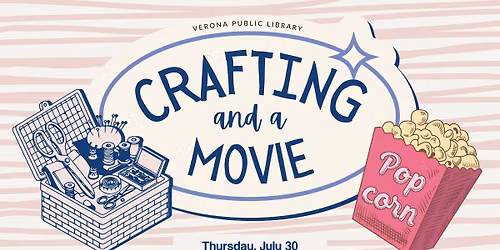 Crafting and a Movie