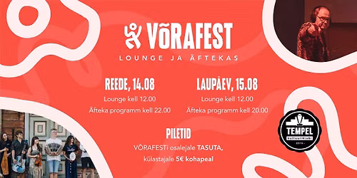 14.-15.08 \/ V\u00d5RAFESTI LOUNGE & \u00c4FTEKAS (ft. Kultuuriklubi Tempel)