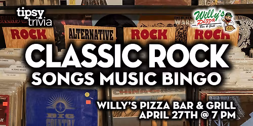 Sherwood Park: Willy's Pizza - Classic Rock Music Bingo - Apr 27, 7pm