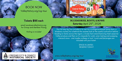 Fields of Fresno Ag Tour, Blueberries, Roots & Rows