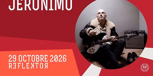 JERONIMO au REFLEKTOR le 29 octobre 2026