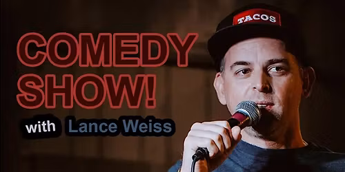 COMEDY SHOW! - Lance Weiss @ Lone Wolf Lounge - Savannah, GA (8:00pm Show)