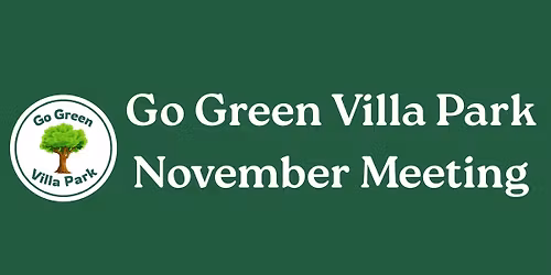 Go Green Villa Park November Meeting