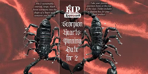 Scorpion Hearts: Pinning Date for 2 with RIP Repurposed