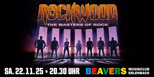 ROCKWOOD | 70er, 80er & 90er Tribute | BEAVERS Musikclub | Erlenbach am Main