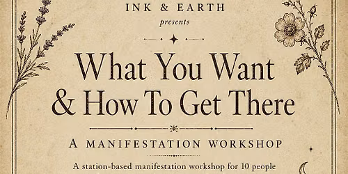 What You Want & How to Get There