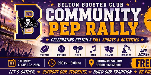 BELTON BOOSTER CLUB COMMUNITY PEP RALLY