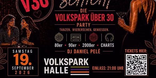 V30 - Die Volkspark \u00fcber 30 Party