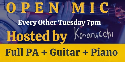 Open Mic Hosted by Konarucchi