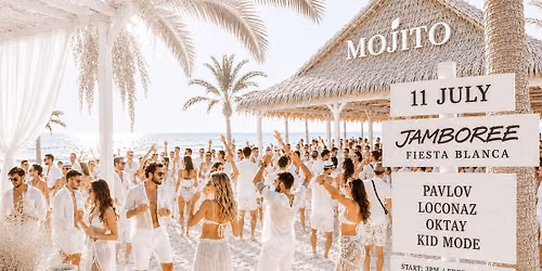 Jamboree: Fiesta Blanca x Mojito Beach (Golden Sands) x 11 July