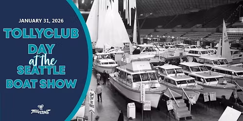2026 Tollyclub Day at the Seattle Boat Show