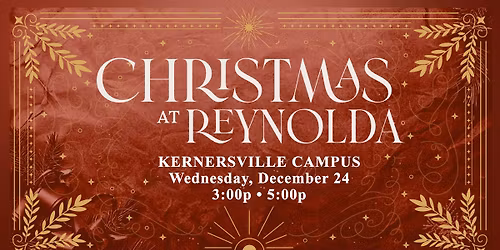 Christmas at Reynolda - Kernersville Campus