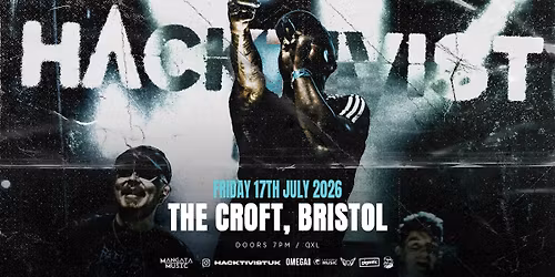 Hacktivist at The Croft, Bristol