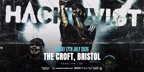 Hacktivist at The Croft, Bristol