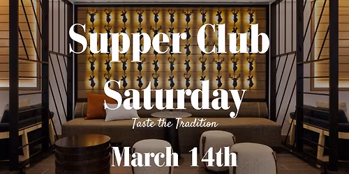 Supper Club Saturday