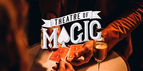 Houston\u2019s Theater of Magic - Tickets