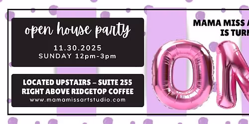 Mama Miss Art Studio Turns ONE!