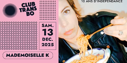 Mademoiselle K en concert \u2022 Club Transbo \u2022 Lyon
