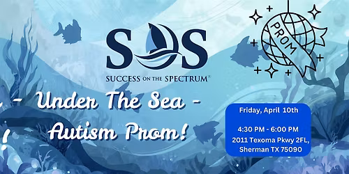 FREE Autism Prom - Under the Sea