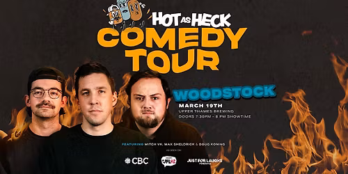Hot As Heck Comedy Tour | Woodstock