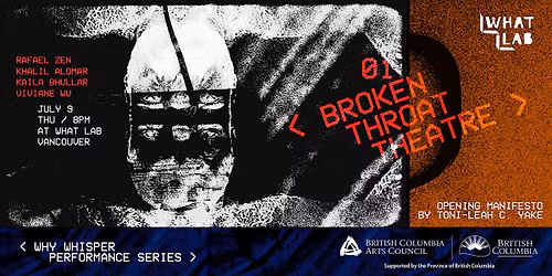 Why Whisper Series \/ Broken Throat Theatre