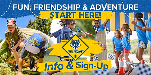 \ud83d\ude80  Gilbert Cub Scouts Info & Sign-Up Event (Pack 587) 